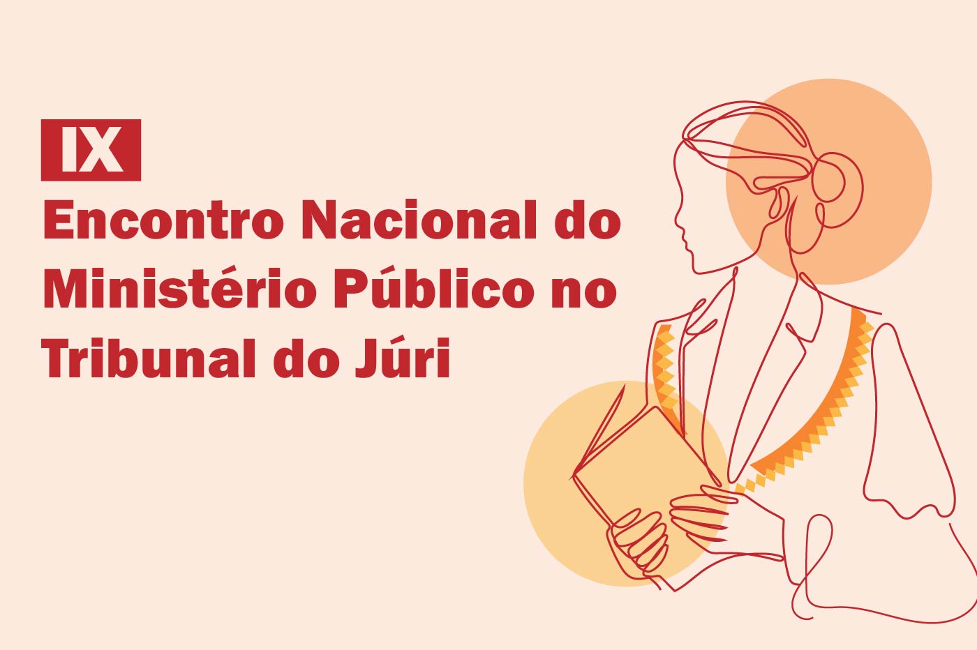 IX Encontro Nacional do Tribunal do Júri será realizado no Auditório JK, na PGR
